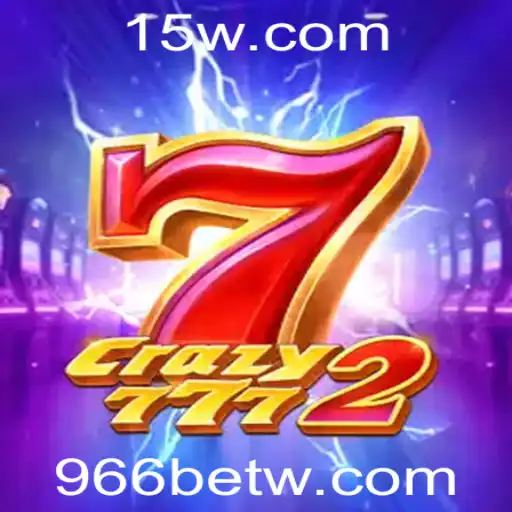 Crazy7772: Descubra o Empolgante Universo do Jogo Associado ao 966bet