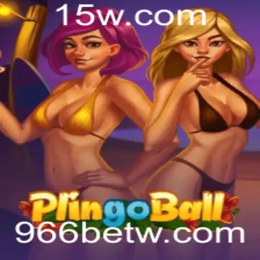 Descubra o Novo Sensação: Plingoball e a Emoção das Apostas com 966bet